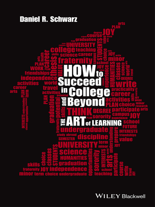 Title details for How to Succeed in College and Beyond by Daniel R. Schwarz - Available
